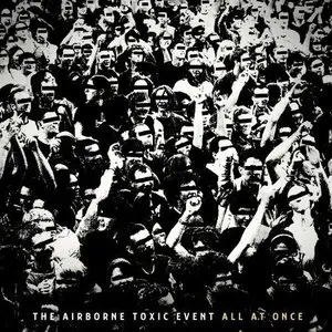 The Airborne Toxic Event - All At Once (2011)