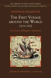 The First Voyage around the World (1519-1522): An Account of Magellan's Expedition