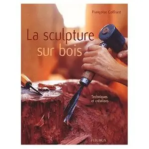 La sculpture sur bois
