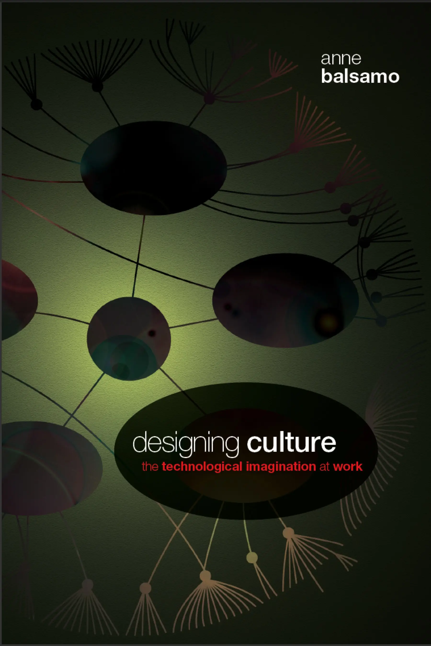 Designing culture: the technological imagination at work