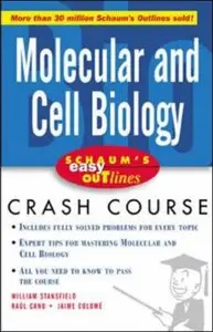 Schaum's Easy Outline Molecular and Cell Biology