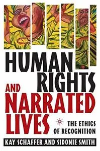 Human Rights and Narrated Lives: The Ethics of Recognition [Repost]