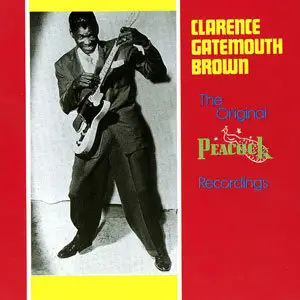 Clarence 'Gatemouth' Brown - The Original Peacock Recordings (1983)