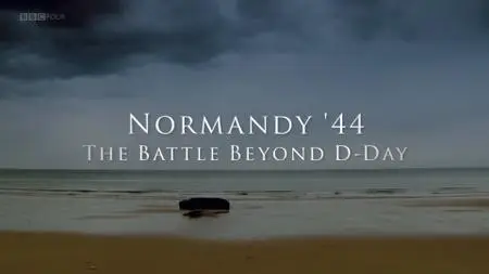 Normandy '44: The Battle Beyond D-Day (2015)