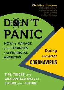 Don't Panic: How to Manage your Finances—and Financial Anxieties—During and After Coronavirus