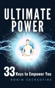 «Ultimate Power» by Robin Sacredfire