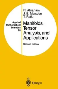 Manifolds, Tensor Analysis, and Applications (Applied Mathematical Sciences) (v. 75) (Repost)