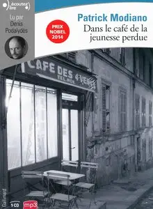 Patrick Modiano, "Dans le café de la jeunesse perdue"