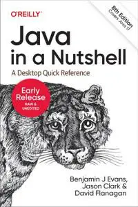Java in a Nutshell, 8th Edition (5th Early Release)