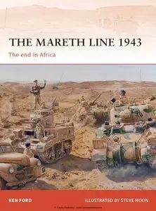 The Mareth Line 1943: The end in Africa