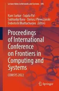 Proceedings of International Conference on Frontiers in Computing and Systems: COMSYS 2022