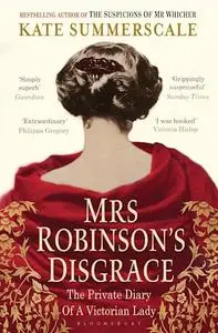 Mrs Robinson's Disgrace: The Private Diary of a Victorian Lady