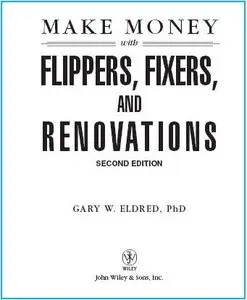 Make Money with Flippers, Fixers, and Renovations (Make Money in Real Estate)