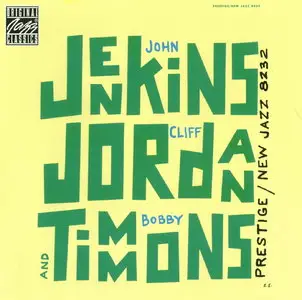 John Jenkins, Cliff Jordan and Bobby Timmons (1957) [Remastered 1994]