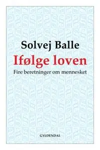 «Ifølge loven» by Solvej Balle