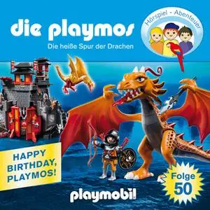 «Die Playmos - Folge 50: Die heiße Spur der Drachen» by Simon X. Rost,Florian Fickel