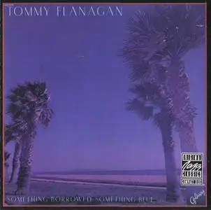 Tommy Flanagan - Something Borrowed, Something Blue (1978) {Galaxy OJCCD-473-2 rel 1990}