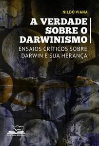 «A verdade sobre o darwinismo» by Nildo Viana