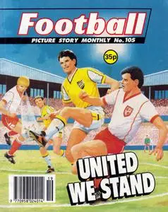 Football Picture Story Monthly 105 - United We Stand [1990] (Mr Tweedy