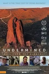 Undermined - Tales from the Kimberley (2018)