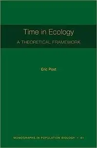 Time in Ecology: A Theoretical Framework [MPB 61]