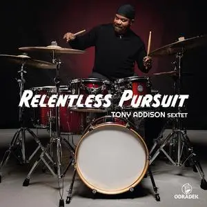 Tony Addison Sextet - Relentless Pursuit (2023) [Official Digital Download 24/96]