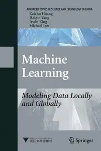 Machine Learning: Modeling Data Locally and Globally (Repost)