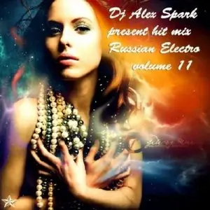  VA - DJ Alex Spark - Russian Electro vol.11