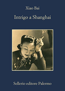 Intrigo a Shanghai - Bai Xiao