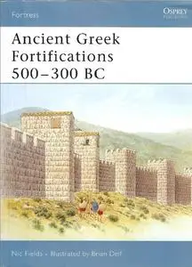 Ancient Greek Fortifications 500-300 BC (Osprey Fortress 40)