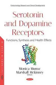 Serotonin and Dopamine Receptors : Functions, Synthesis and Health Effects