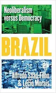 Brazil: Neoliberalism versus Democracy