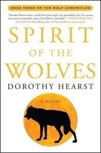 «Spirit of the Wolves» by Dorothy Hearst