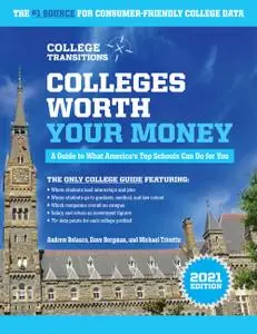 Colleges Worth Your Money: A Guide to What America's Top Schools Can Do for You