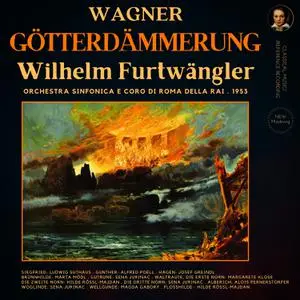 Wilhelm Furtwängler - Wagner- Götterdämmerung by Wilhelm Furtwängler (2022) [Official Digital Download]