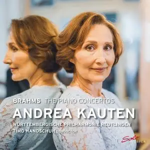 Andrea Kauten, Württembergische Philharmonie Reutlingen & Timo Handschuh - Brahms: The Piano Concertos (2023)