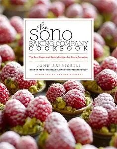 The SoNo Baking Company Cookbook: The Best Sweet and Savory Recipes for Every Occasion