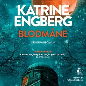 «Blodmåne» by Katrine Engberg