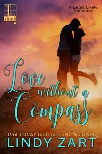 «Love without a Compass» by Lindy Zart