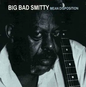 Big Bad Smitty - Disccography 3 Alben (1997-2000)