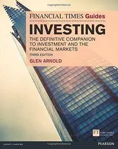 The Financial Times Guide to Investing: The Definitive Companion to Investment and the Financial Markets (The FT Guides)
