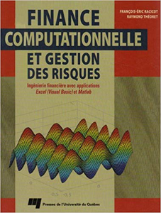 Finance computationnelle et gestion des risques - François-Eric Racicot & Raymond Théoret (Repost)