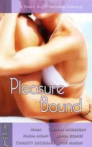 «Pleasure Bound» by Nadia Aidan, Tuesday Morrigan