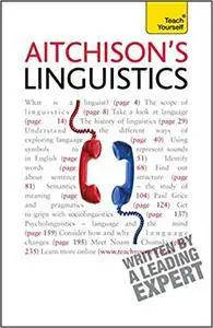 Aitchison's Linguistics: Teach Yourself (7th edition)