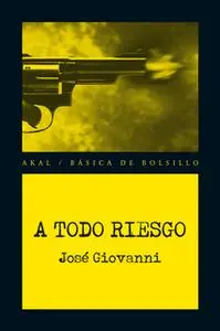 «A todo riesgo» by José Giovanni
