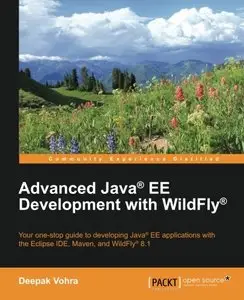 Advanced Java® EE Development with WildFly®