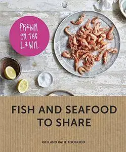 Prawn on the Lawn: Fish and seafood to share