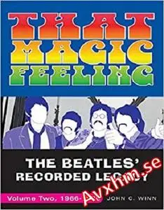 That Magic Feeling: The Beatles' Recorded Legacy, Volume Two, 1966-1970