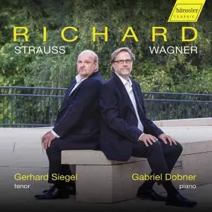 Gerhard Siegel & Gabriel Dobner - R. Strauss & Wagner: Art Songs (2020)