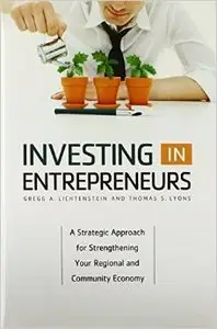 Investing in Entrepreneurs: A Strategic Approach for Strengthening Your Regional and Community Economy